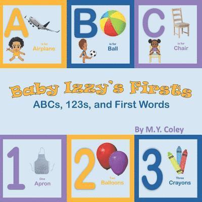 Baby Izzy's Firsts: ABCs, 123s, and First Words 1