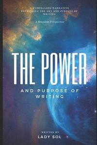 bokomslag The Power and Purpose of Writing