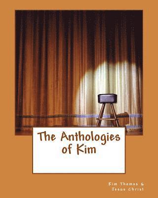 The Anthologies of Kim 1