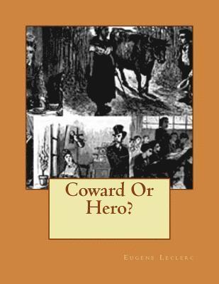 Coward Or Hero? 1