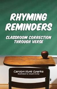 bokomslag Rhyming Reminders: Classroom Correction Through Verse