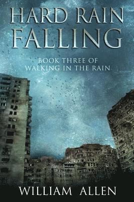 bokomslag Hard Rain Falling: Walking in the Rain Book Three