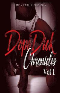 bokomslag Dope Dick Chronicles Vol I