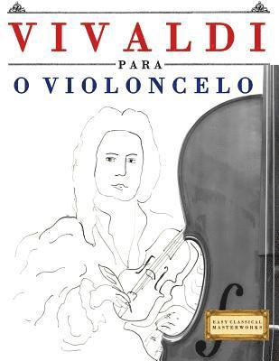 Vivaldi Para O Violoncelo: 10 Pe 1