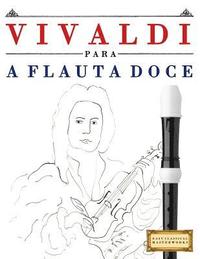 bokomslag Vivaldi Para a Flauta Doce: 10 Pe