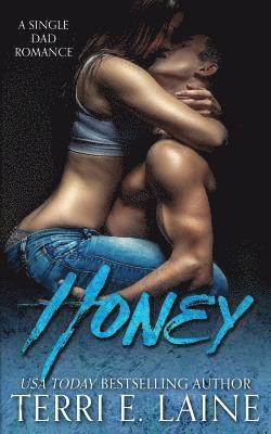 Terri E. Laine - Honey: A Single Dad Romance, Häftad
