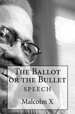Simon Starr, Malcolm X. - The Ballot or the Bullet, Häftad