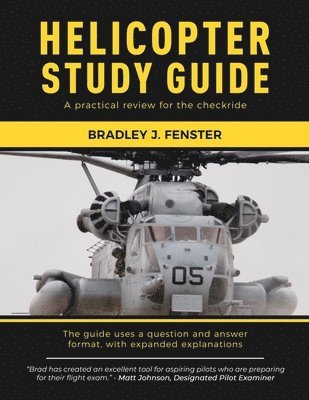 Bradley J Fenster, Bradley J. Fenster - Helicopter Study Guide, Häftad