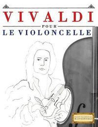 bokomslag Vivaldi Pour Le Violoncelle: 10 Pi