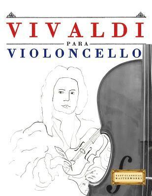 Easy Classical Masterworks - Vivaldi Para Violoncello: 10 Piezas F, Häftad