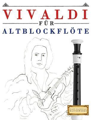 bokomslag Vivaldi Für Altblockflöte: 10 Leichte Stücke Für Altblockflöte Anfänger Buch