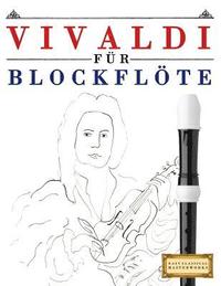 bokomslag Vivaldi Für Blockflöte: 10 Leichte Stücke Für Blockflöte Anfänger Buch