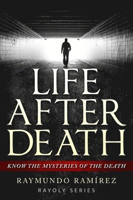 bokomslag Life After Death: Know The Mysteries Of The Death