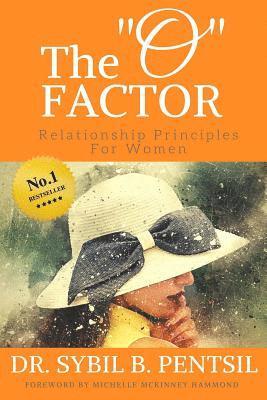 bokomslag The 'o' Factor: Relationship Principles for Women