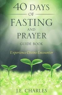 bokomslag 40 Days of Fasting and Prayer Guide Book