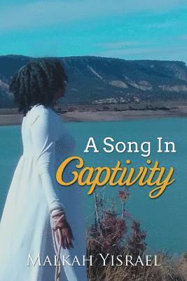 A Song In Captivity 1