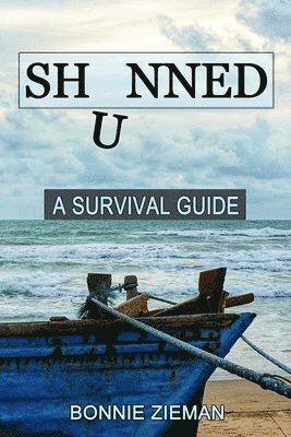 Bonnie Zieman - Shunned: A Survival Guide, Häftad