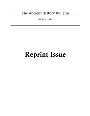 Timothy Howe - Ancient History Bulletin Volume Eight, Häftad