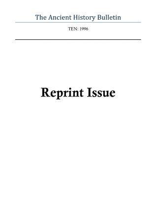 Timothy Howe - Ancient History Bulletin Volume Ten, Häftad