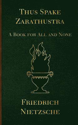 bokomslag Thus Spake Zarathustra: A Book for All and None