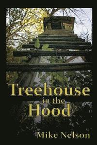 bokomslag Treehouse in the Hood