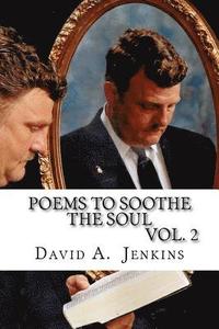 bokomslag Poems to Soothe the Soul: Volume 2