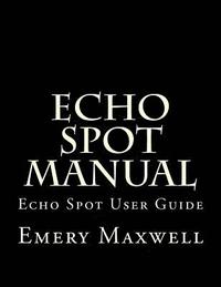 bokomslag Echo Spot Manual