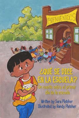 ¿Qué se dice en la escuela?: Un cuento sobre el primer día de la escuela 1