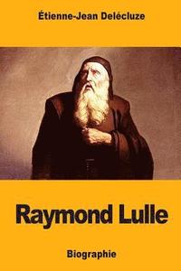 bokomslag Raymond Lulle