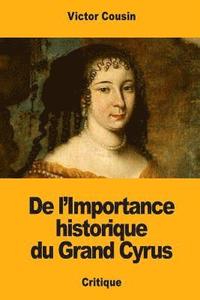 bokomslag De l'Importance historique du Grand Cyrus