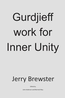 John Anderson, Marshall May - Gurdjieff Work for Inner Unity, Häftad. Tillgänglighet: Lägg i varukorg