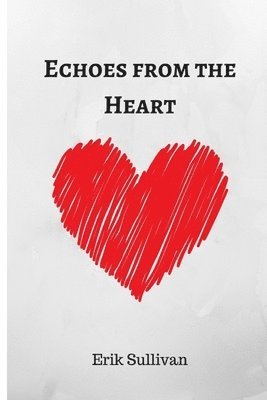 bokomslag Echoes from the Heart