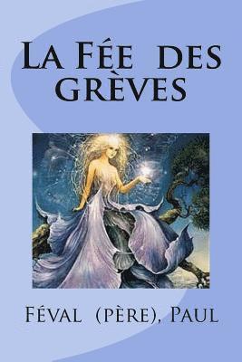 La Fée des grèves 1