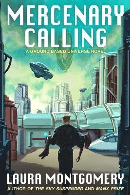 Laura Montgomery - Mercenary Calling, Häftad