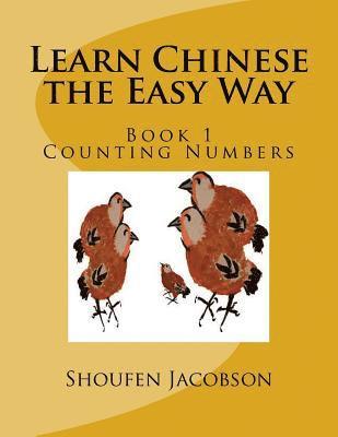 bokomslag Learn Chinese the Easy Way: Book 1 Count Numbers