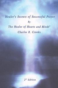 bokomslag Healer's Secrets of Successful Prayer: 2nd Edition