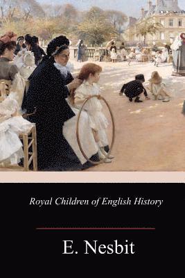 bokomslag Royal Children of English History