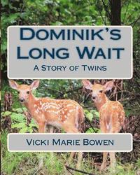 bokomslag Dominik's Long Wait: A Story of Twins