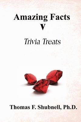 Amazing Facts V: Trivia Treats 1