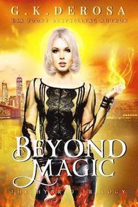 bokomslag Beyond Magic: The Hybrid Trilogy Book 3