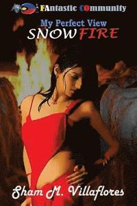 bokomslag My Pefect View Snowfire (Tagalog Edition)