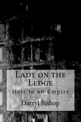 bokomslag Lady on the Ledge: Heir to an Empire