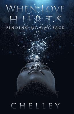 bokomslag When Love Hurts: Finding My Way Back