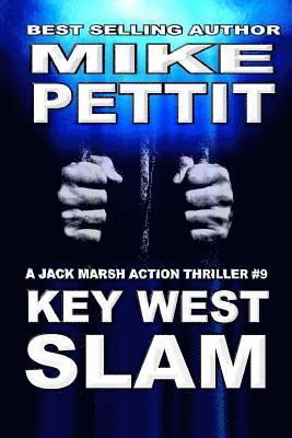 Key West Slam: Jack Marsh Action Thriller 1