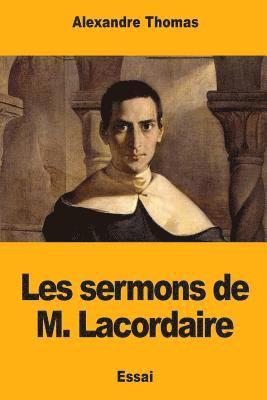 Les sermons de M. Lacordaire