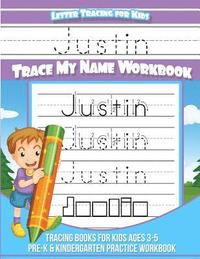 bokomslag Justin Letter Tracing for Kids Trace my Name Workbook: Tracing Books for Kids ages 3 - 5 Pre-K & Kindergarten Practice Workbook