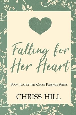 bokomslag Falling For Her Heart