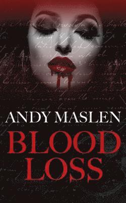 bokomslag Blood Loss: A Vampire Story