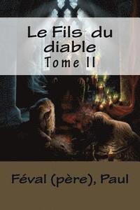 bokomslag Le Fils du diable: Tome II