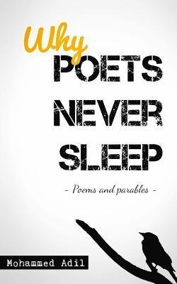 bokomslag Why POETS NEVER SLEEP: Poems and parables
